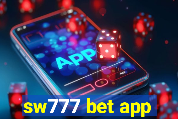 sw777 bet app